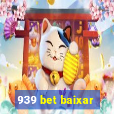 939 bet baixar